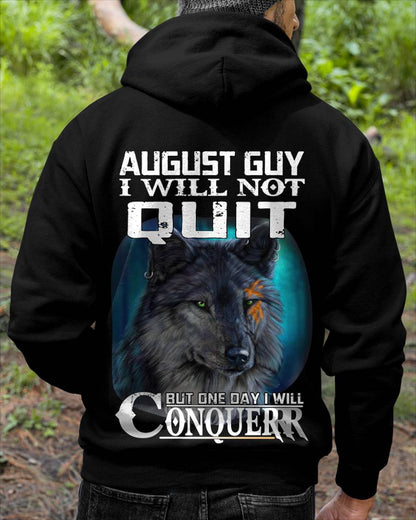 AUGUST GUY I WILL NOT QUIT BUT ONE DAY I WILL CONQUER - FOR MAN - TLEE08 (SKU09-48-08)