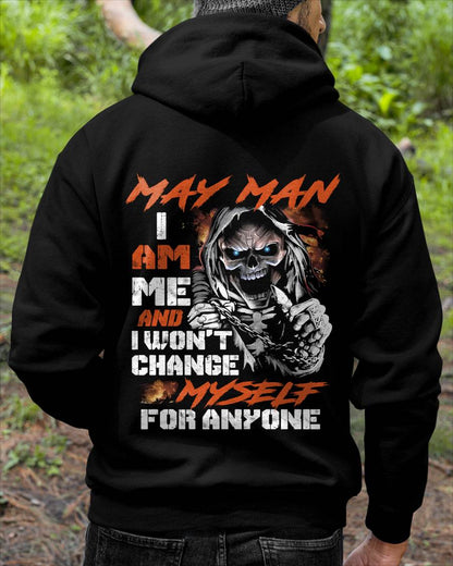 May Man - I Am Me And I Won't Change Myself For Anyone - Gift For Man - TLEE05 (SKU08-75-05)