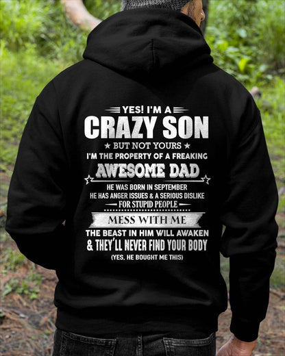 September - Yes I'm A Crazy Son But Not Yours I'm The Property Of A Freaking Awesome - Gift From Dad - TLEE09 (SKU07-52-09)