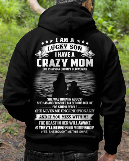 August - I Am A Lucky Son I Have A Crazy Mom She Is Also A Grumpy Old Woman - Gift From Mom - TLEE08 (SKU09-20-08)