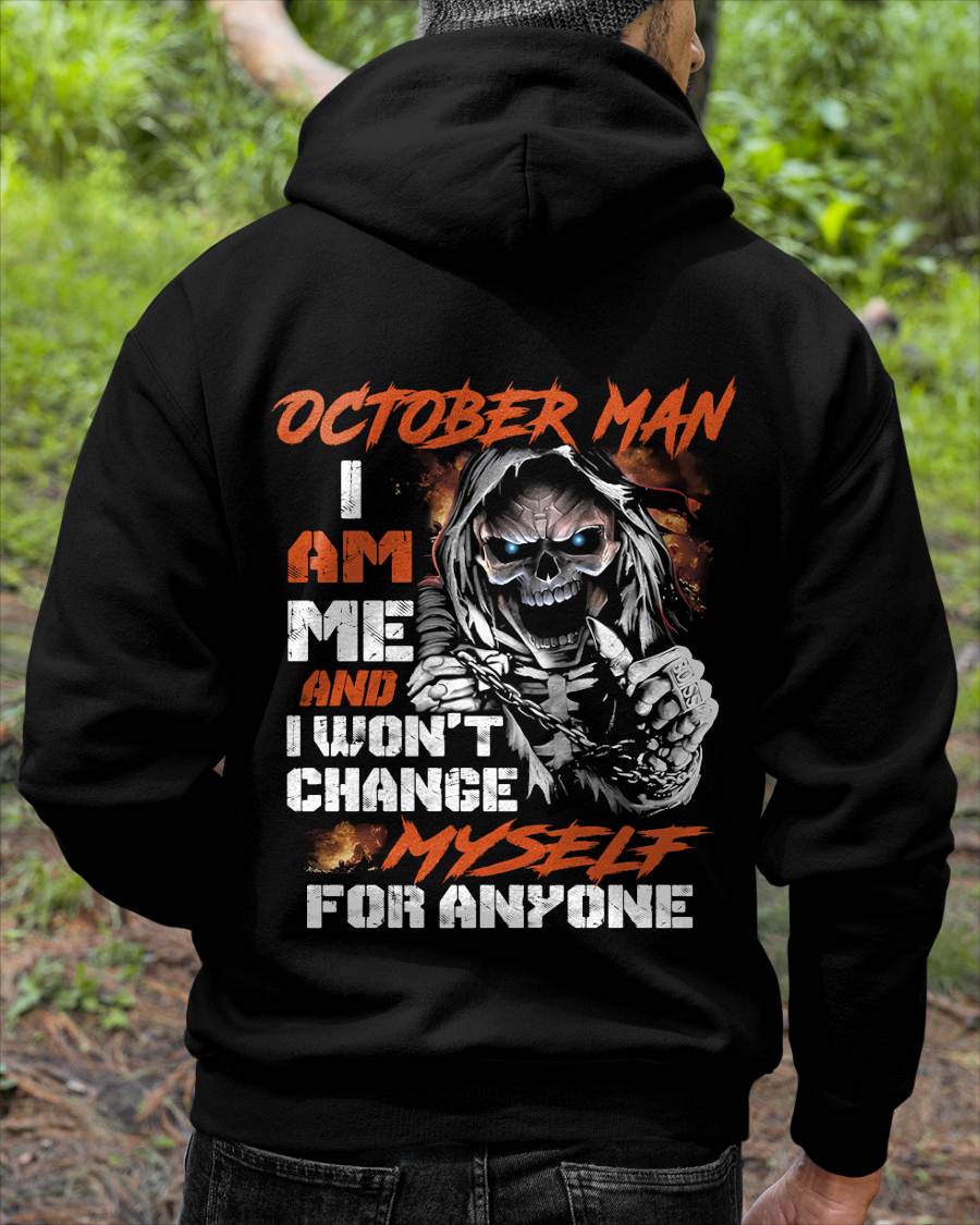 October Man - I Am Me And I Won't Change Myself For Anyone - Gift For Man - TLEE10 (SKU08-75-10)