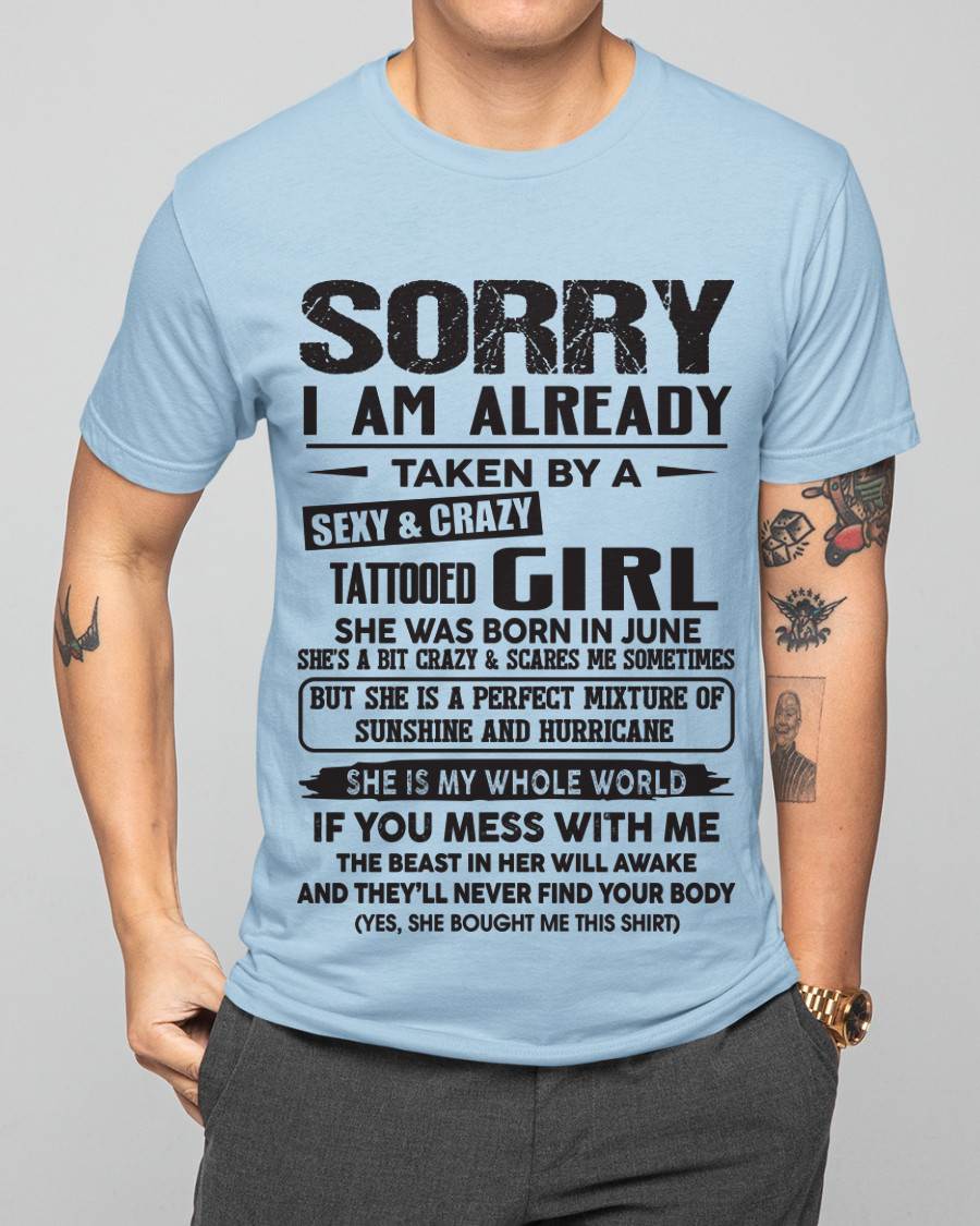 June - Sorry I Am Already Taken By A Sexy & Crazy Tattooed Girl - Gift From Wife - TLEE06 (SKU08-90-06)