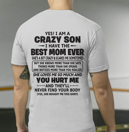 YES! I AM A CRAZY SON I HAVE THE BEST MOM EVER - FROM MOM - TLEE00 (SKU09-137-00)