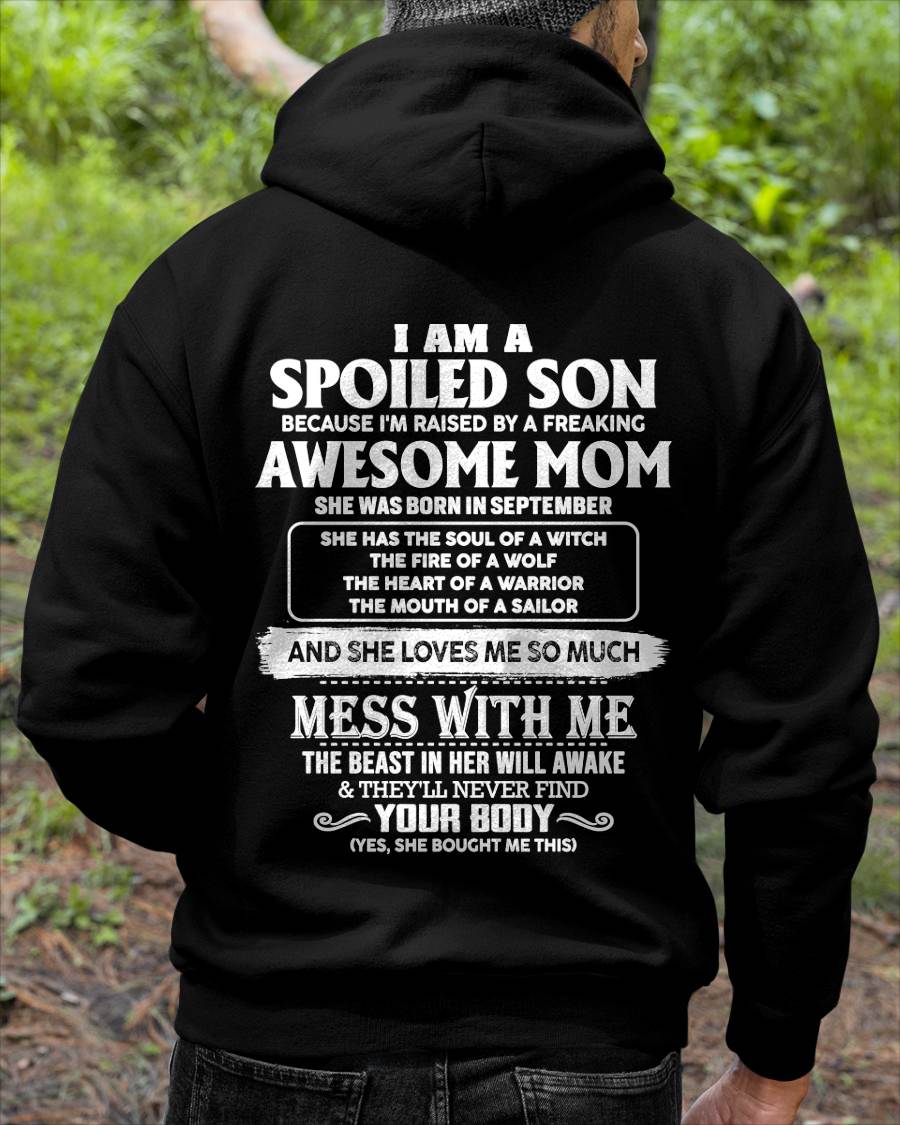 SEPTEMBER - I AM A SPOILED SON BECAUSE I'M RAISED BY A FREAKING AWESOME MOM - FROM MOM - TLEE09 (SKU10-46-09)
