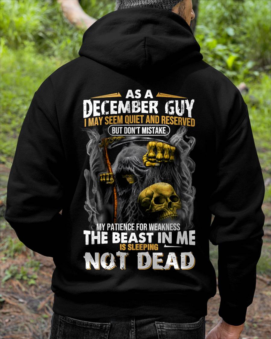 December - As A December Guy I May Seem Quiet And Reserved - Gift For Man - TLEE12 (SKU08-82-12)