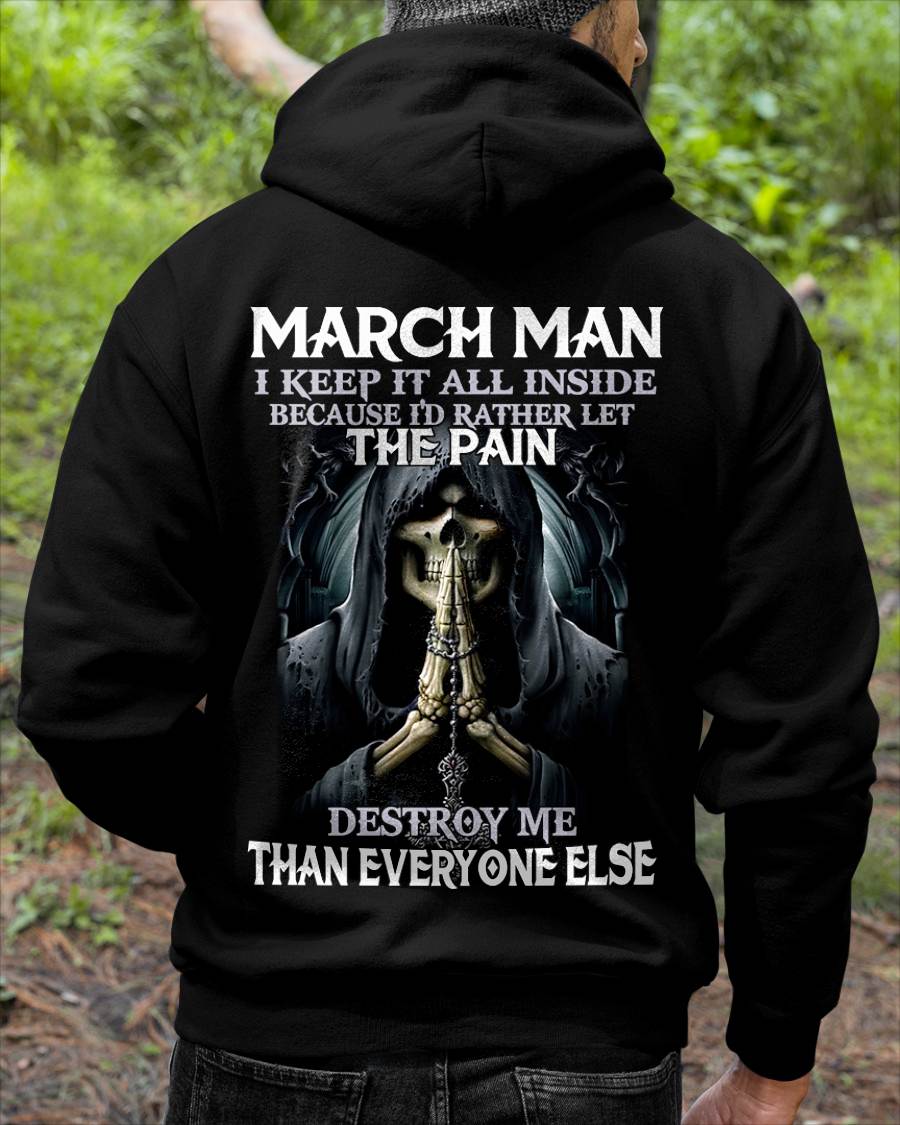 March - I Keep It All Inside Because I'd Rather Let The Pain Destroy Me Than Everyone Else - Gift For Man - TLEE03 (SKU08-81-03)
