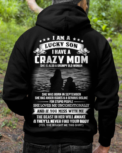 September - I Am A Lucky Son I Have A Crazy Mom She Is Also A Grumpy Old Woman - Gift From Mom - TLEE09 (SKU09-20-09)