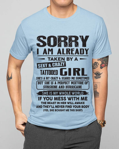 Sorry I Am Already Taken By A Sexy & Crazy Tattooed Girl - Gift From Wife - TLEE00 (SKU08-90-00)