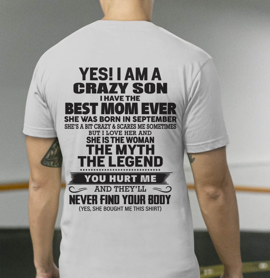 SEPTEMBER - YES! I AM A CRAZY SON I HAVE THE BEST MOM EVER - FROM MOM - TLEE09 (SKU09-77-09)