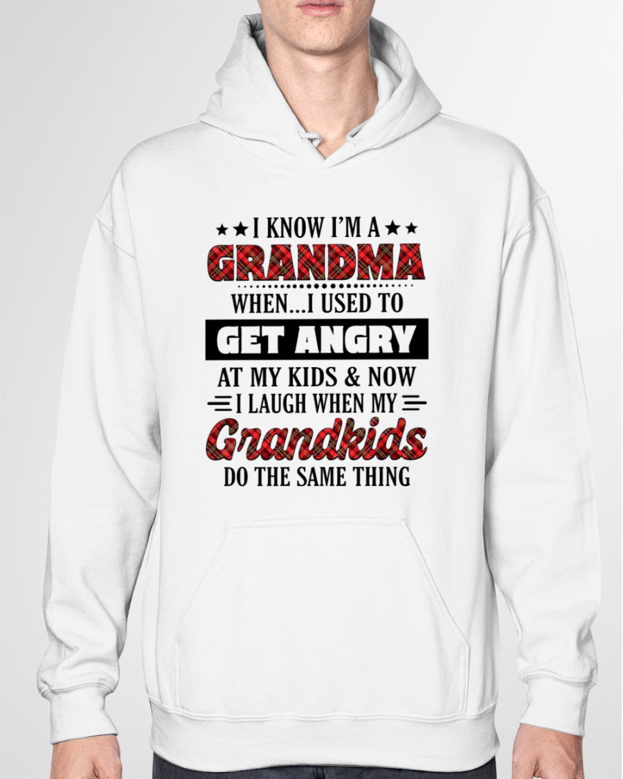 KNOW I'M A GRANDMA WHEN... I USED TO GET ANGRY AT MY KIDS & NOW I LAUGH WHEN MY GRANDKIDS DO THE SAME THING - from grandma TLEE00 (SKU07-111)