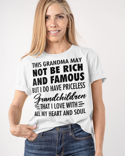 THIS GRANDMA MAY NOT BE RICH AND FAMOUS BUT I DO HAVE PRICELESS Grandchildren - from grandma TLEE00
