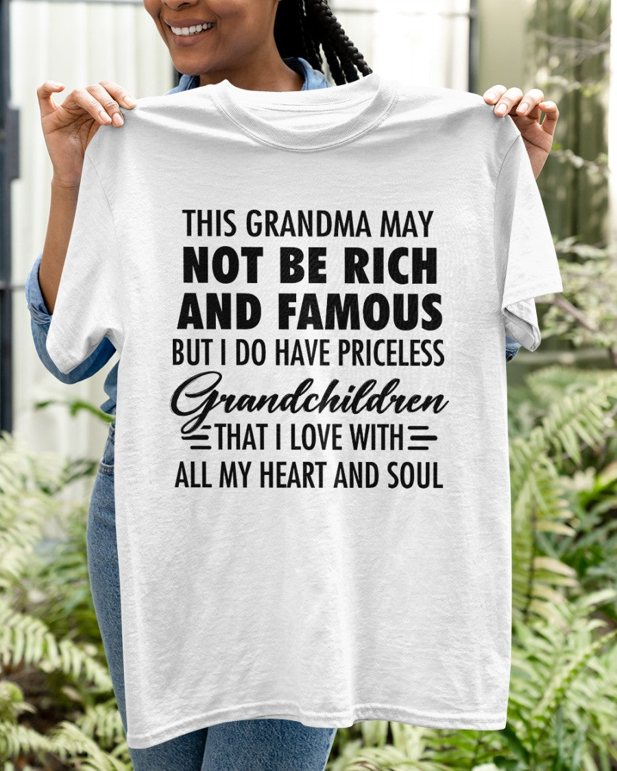 THIS GRANDMA MAY NOT BE RICH AND FAMOUS BUT I DO HAVE PRICELESS Grandchildren - from grandma TLEE00
