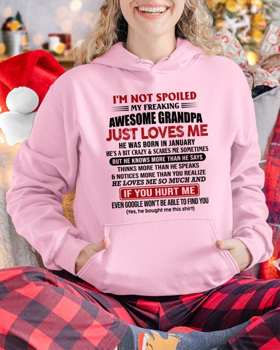 JANUARY - I'M NOT SPOILED MY FREAKING AWESOME GRANDPA JUST LOVES ME - FROM GRANDPA - TLEE01 (SKU09-127-01)