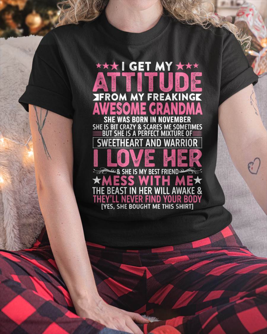 NOVEMBER  - I GET MY ATTITUDE FROM MY FREAKING AWESOME GRANDMA - FROM GRANDMA - TLEE11 (SKU07-163-11)