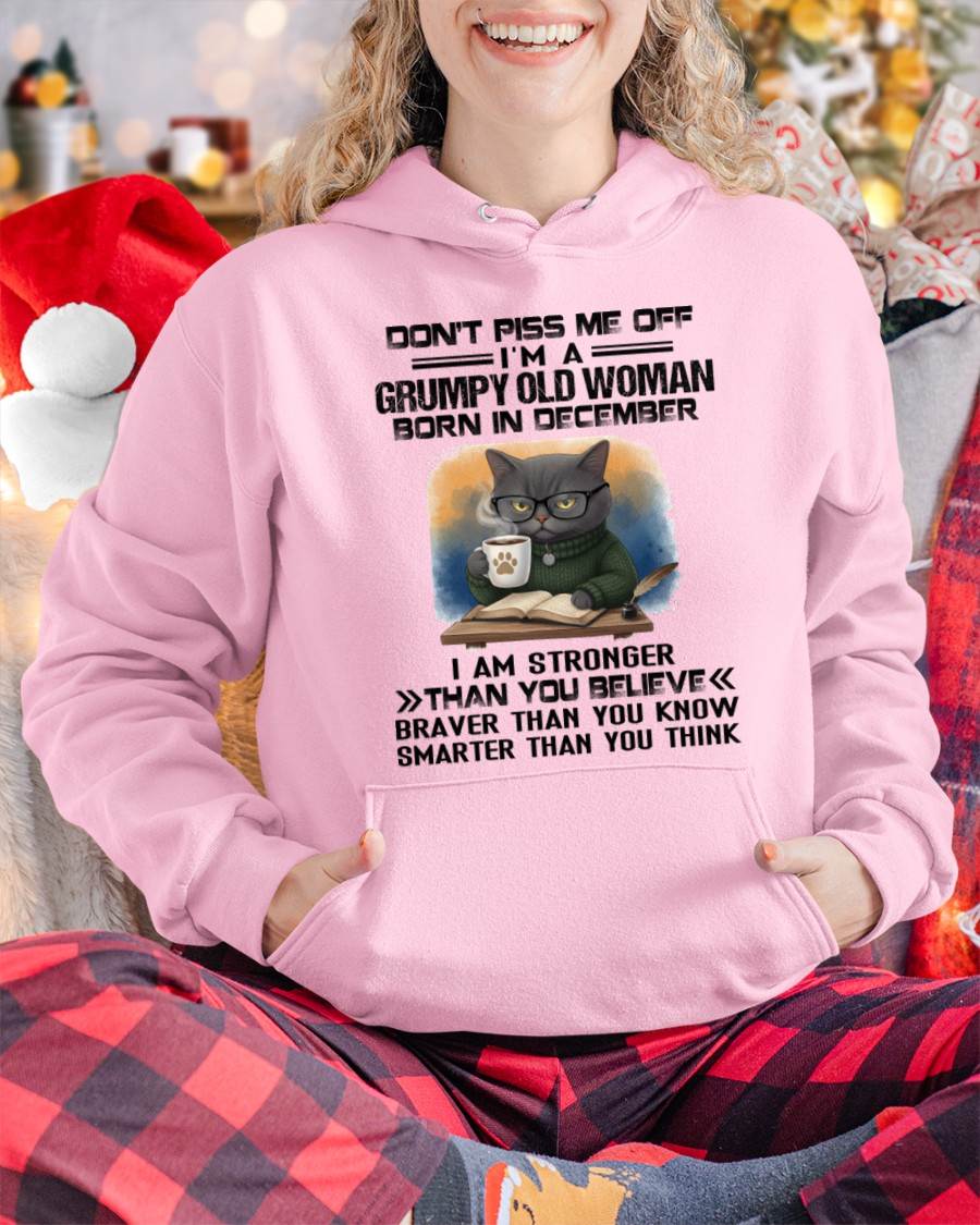 DECEMBER - DON'T PISS ME OFF I'M A GRUMPY OLD WOMAN - FOR WOMEN - TLEE12 (SKU09-123-12)