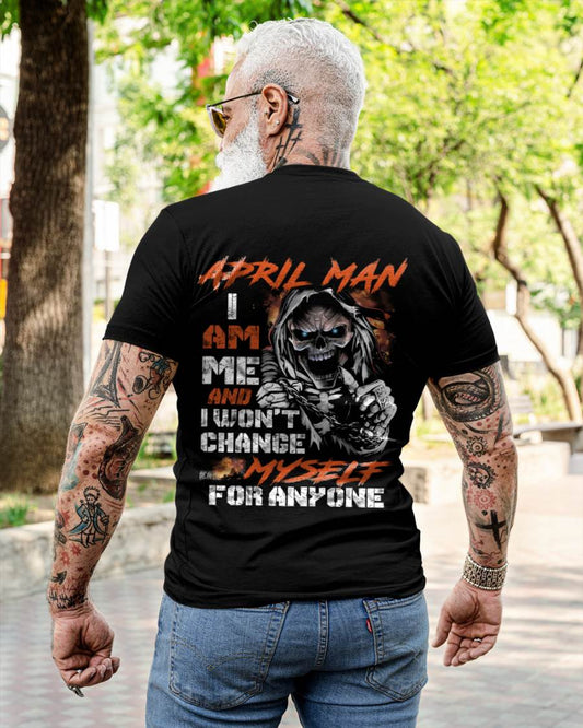 April Man - I Am Me And I Won't Change Myself For Anyone - Gift For Man - TLEE04 (SKU08-75-04)