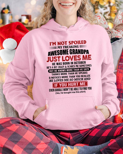 OCTOBER - I'M NOT SPOILED MY FREAKING AWESOME GRANDPA JUST LOVES ME - FROM GRANDPA - TLEE10 (SKU09-127-10)