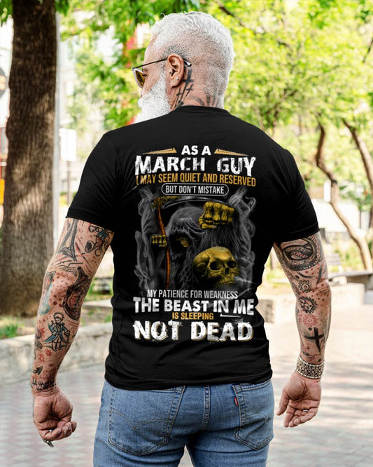 March - As A March Guy I May Seem Quiet And Reserved - Gift For Man - TLEE03 (SKU08-82-03)