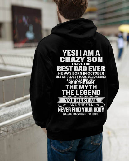 October - Yes! I Am A Crazy Son I Have The Best Dad Ever - Gift From Dad - TLEE10 (SKU09-27-10)