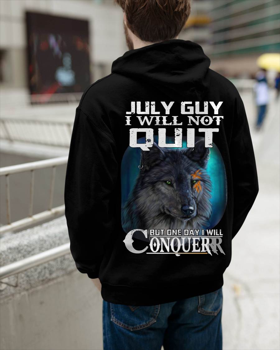 JULY GUY I WILL NOT QUIT BUT ONE DAY I WILL CONQUER - FOR MAN - TLEE07 (SKU09-48-07)