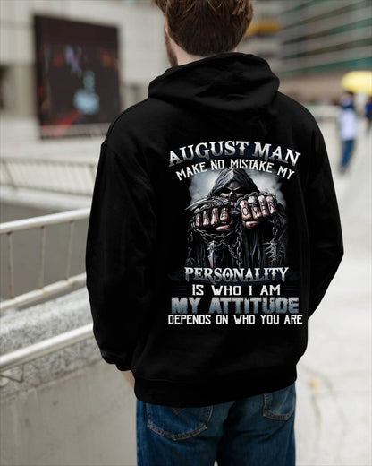 August Man Make No Mistake My Personality Is Who I Am My Attitude Depends On Who You Are - Gift For Man - TLEE08 (SKU08-83-08)