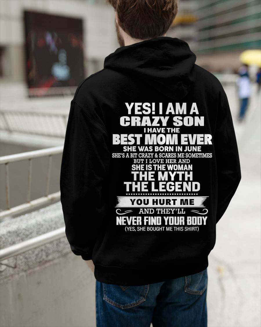 JUNE - YES! I AM A CRAZY SON I HAVE THE BEST MOM EVER - FROM MOM - TLEE06 (SKU09-38-06)