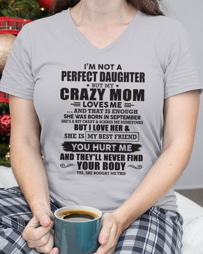 September - I'm Not A Perfect Daughter But My Crazy Mom Loves Me And That Is Enough - Gift for Daughter From Mom - TLEE09 (SKU07-57-09)