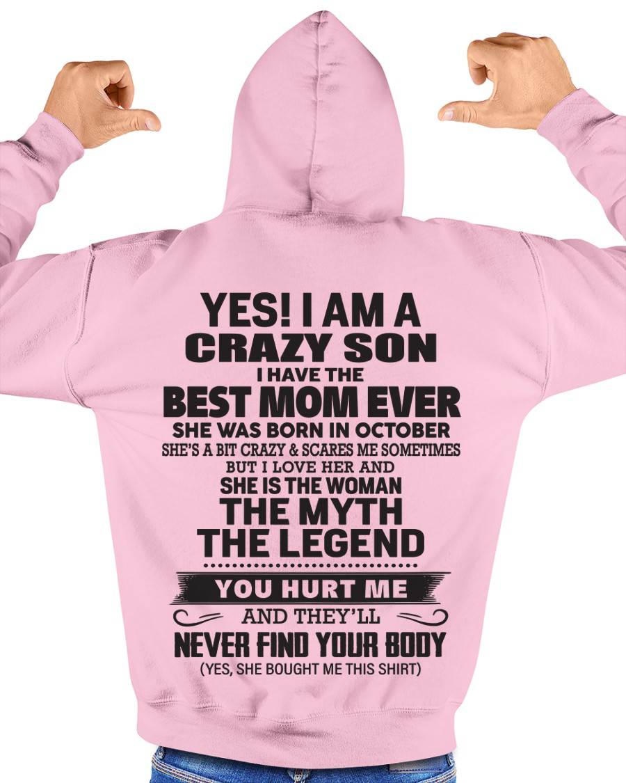 OCTOBER - YES! I AM A CRAZY SON I HAVE THE BEST MOM EVER - FROM MOM - TLEE10 (SKU09-77-10)