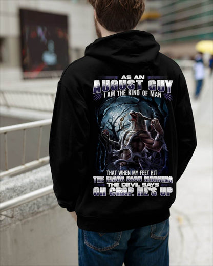 August - "As An August Guy I Am The Kind Of Man That When My Feet Hit The Floor Each Morning The Devil Says Oh Crap. He’s Up" - Gift For Man - TLEE08 (SKU08-80-08)