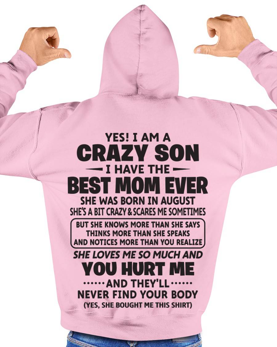 AUGUST - YES! I AM A CRAZY SON I HAVE THE BEST MOM EVER - FROM MOM - TLEE08 (SKU09-137-08)