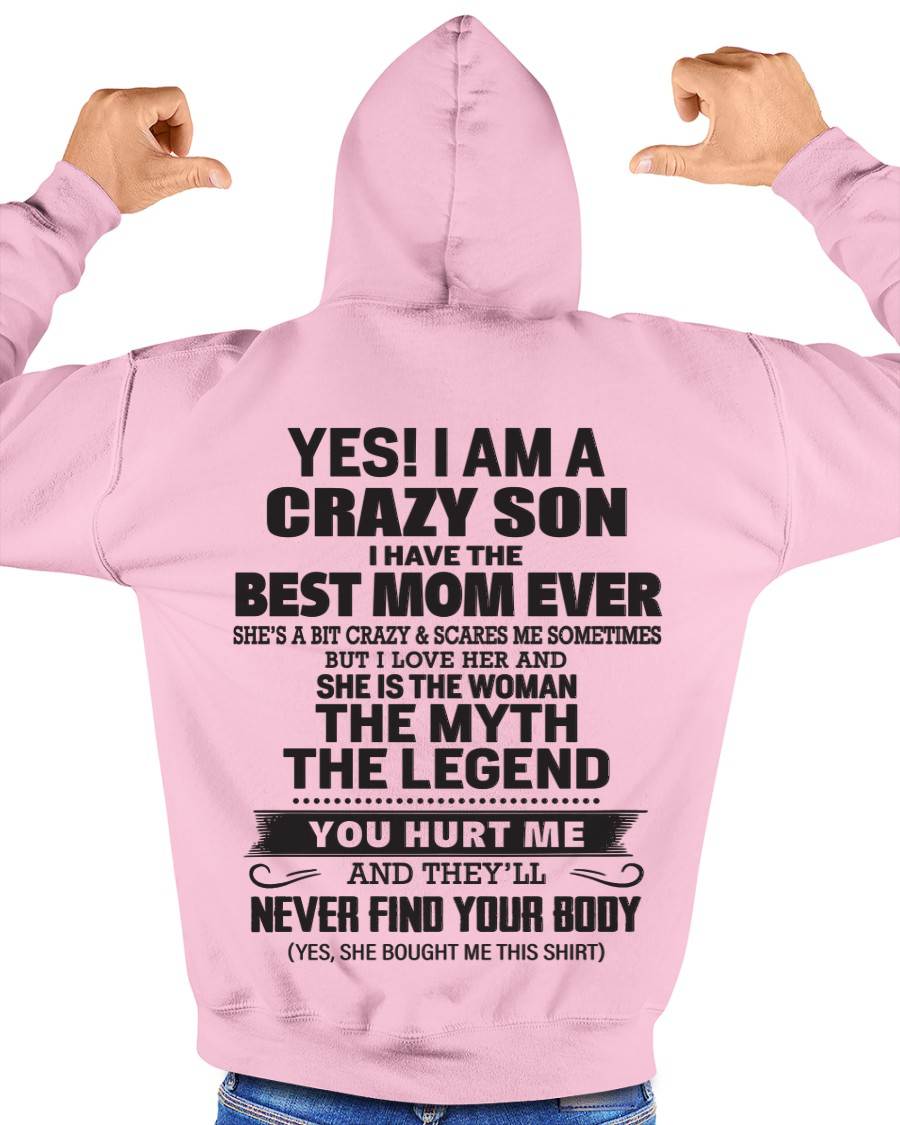 YES! I AM A CRAZY SON I HAVE THE BEST MOM EVER - FROM MOM - TLEE00 (SKU09-77-00)