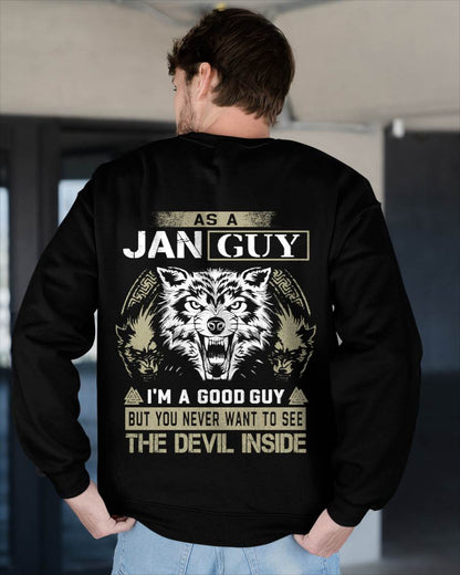 January - As A Jan Guy I'm A Good Guy But You Never Want To See The Devil Inside - Gift For Man - TLEE01 (SKU08-76-01)