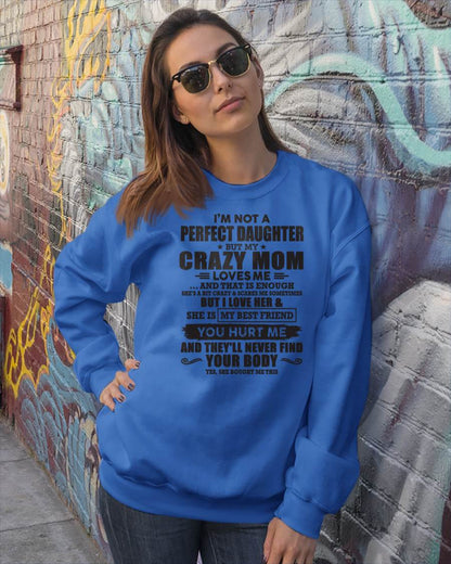 I'm Not A Perfect Daughter But My Crazy Mom Loves Me - Gift For Daughter From Mom - TLEE00 (SKU07-57-00)