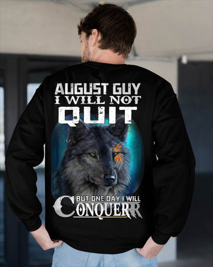 AUGUST GUY I WILL NOT QUIT BUT ONE DAY I WILL CONQUER - FOR MAN - TLEE08 (SKU09-48-08)