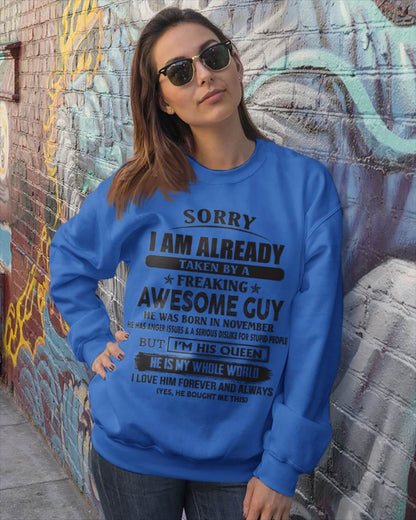 November - Sorry I Am Already Taken By A Freaking Awesome Guy - Gift From Husband - TLEE11 (SKU07-173-11)