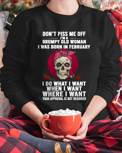 FEBRUARY - DON’T PISS ME OFF I’M A GRUMPY OLD WOMAN - FOR WOMEN - TLEE02 (SKU26T-01138-02)