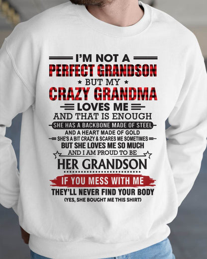 I’M NOT PERFECT, BUT MY CRAZY GRANDMA LOVES ME - FROM GRANDMA - TLEE00 (SKU26T-01131-00)