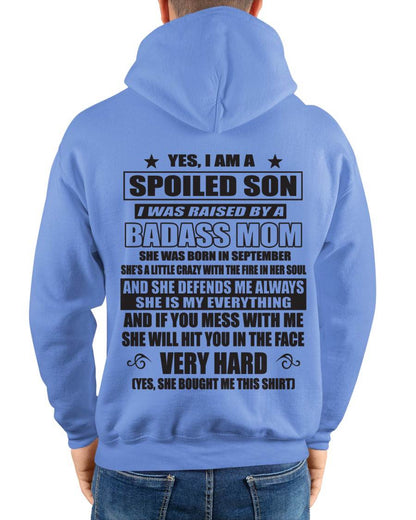 SEPTEMBER - YES, I AM A SPOILED SON I WAS RAISED BY A BADASS MOM - FROM MOM - TLEE09 (SKU09-100-09)
