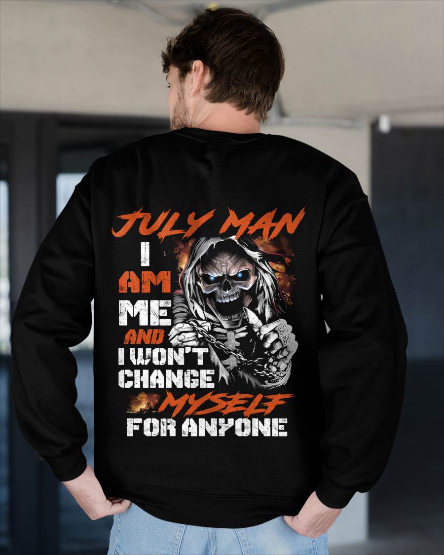 July Man - I Am Me And I Won't Change Myself For Anyone - Gift For Man - TLEE07 (SKU08-75-07)