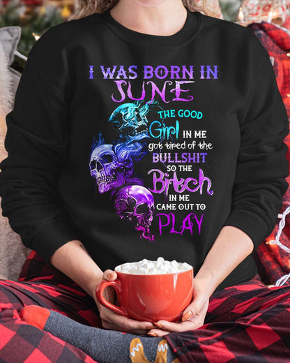 JUNE - THE GOOD GIRL IS GONE – THE REAL ONE JUST SHOWED UP - FOR WOMEN - TLEE06 (SKU10-33-06)