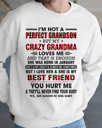 JANUARY - I’M NOT A PERFECT GRANDSON BUT MY CRAZY GRANDMA LOVES ME AND THAT IS ENOUGH - FROM GRANDMA - TLEE01 (SKU10-167-01)