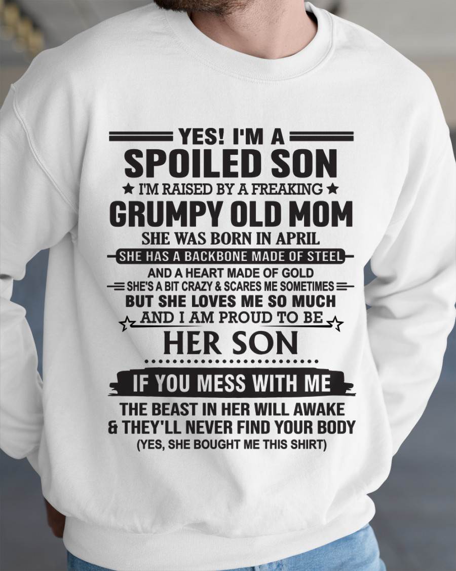 APRIL - YES! I'M A SPOILED SON  I'M RAISED BY A FREAKING GRUMPY OLD MOM - FROM MOM - TLEE04 (SKU12-175-04)