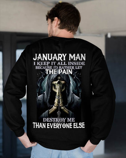 January - I Keep It All Inside Because I'd Rather Let The Pain Destroy Me Than Everyone Else - Gift For Man - TLEE01 (SKU08-81-01)