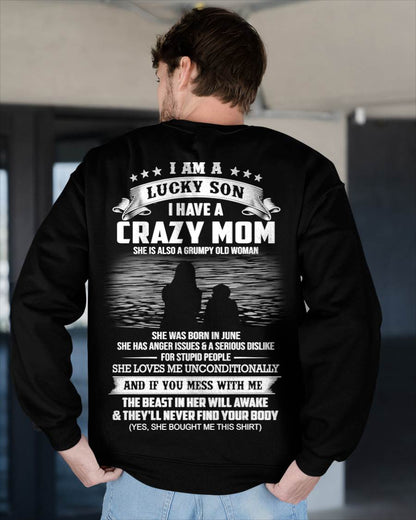 June - I Am A Lucky Son I Have A Crazy Mom She Is Also A Grumpy Old Woman - Gift From Mom - TLEE06 (SKU09-20-06)