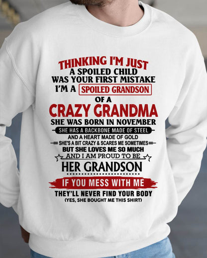 NOVEMBER - THINKING I’M JUST A SPOILED CHILD WAS YOUR FIRST MISTAKE  I’M A SPOILED GRANDSON OF A CRAZY GRANDMA - FROM GRANDMA - TLEE11 (SKU12-228-11)