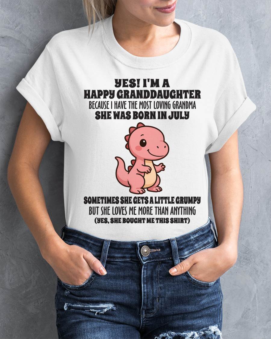 JULY - YES! I'M A HAPPY GRANDDAUGHTER BECAUSE I HAVE THE MOST LOVING GRANDMA - FROM GRANDMA - TLEE07 (SKU09-71-07)