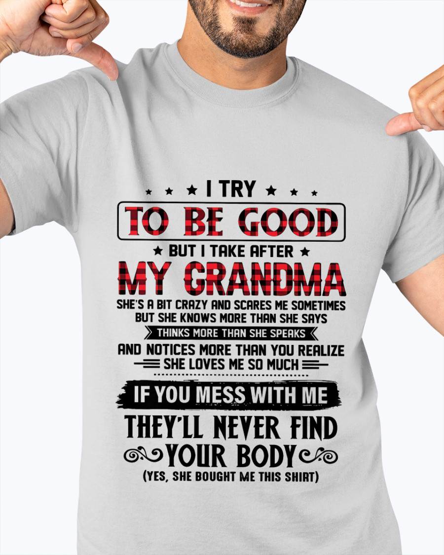I TRY TO BE GOOD BUT I TAKE AFTER MY GRANDMA - FROM GRANDMA - TLEE00 (SKU07-102-00)