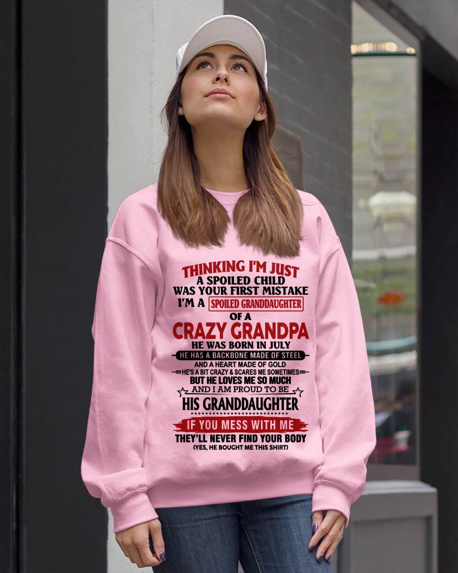 JULY - THINKING I’M JUST A SPOILED CHILD WAS YOUR FIRST MISTAKE  I’M A SPOILED GRANDDAUGHTER OF A  CRAZY GRANDPA - FROM GRANDPA - TLEE07 (SKU12-256-07)