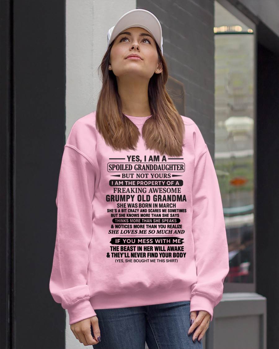 MARCH - YES, I AM A SPOILED GRANDDAUGHTER BUT NOT YOURS I AM THE PROPERTY OF A FREAKING AWESOME GRUMPY OLD GRANDMA - FROM GRANDMA - TLEE03 (SKU12-184-03)