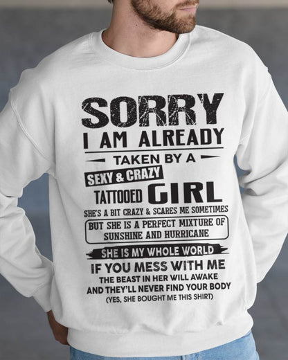 Sorry I Am Already Taken By A Sexy & Crazy Tattooed Girl - Gift From Wife - TLEE00 (SKU08-90-00)